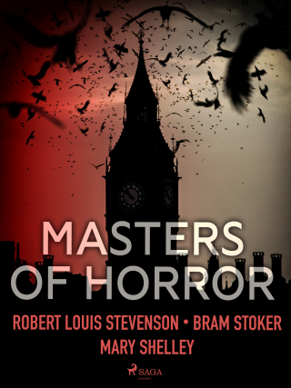 Masters of Horror - Bram Stoker,Mary W. Shelley,Robert Louis Stevenson