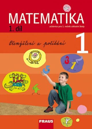 Matematika 1/1 pro ZŠ - učebnice - Milan Hejný,Darina Jirotková,Jana Slezáková-Kratochvílová