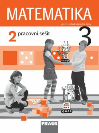 Matematika 3/2 pro ZŠ - pracovní sešit - Milan Hejný,Darina Jirotková,Jana Slezáková-Kratochvílová