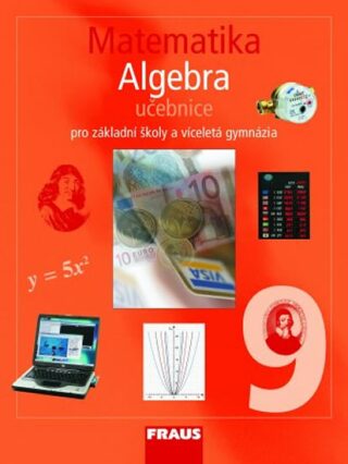 Matematika 9 pro ZŠ a víceletá gymnázia - Algebra učebnice - Eduard Fuchs,Pavel Tlustý,Helena Binterová