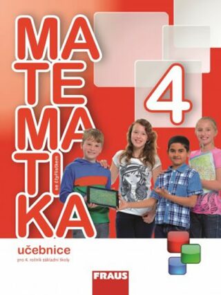 Matematika se Čtyřlístkem 4 pro ZŠ - Učebnice - Alena Rakoušová,Marie Kozlová,Šárka Pěchoučková