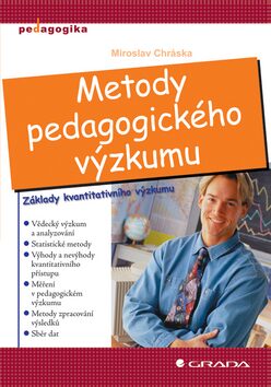Metody pedagogického výzkumu - Miroslav Chráska