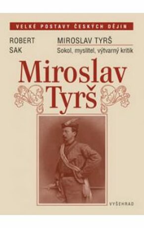 Miroslav Tyrš - Robert Sak