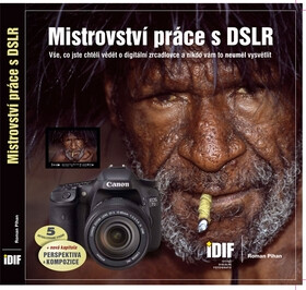 Mistrovství práce s DSLR - Roman Pihan