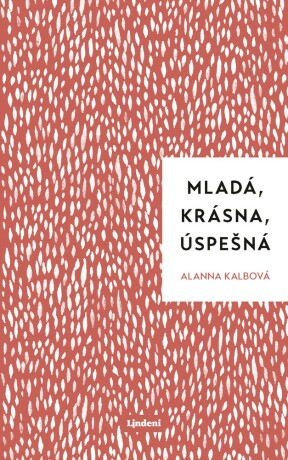 Mladá, krásna, úspešná - Alanna Kalb