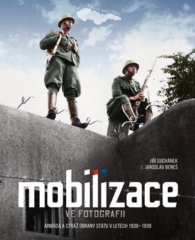 Mobilizace ve fotografii (Defekt) - Jaroslav Beneš,Jiří Suchánek