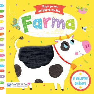 Farma - Moje první dotyková knížka - Marie-Noelle Horvath