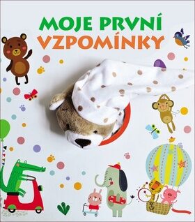 Moje první vzpomínky - kol.,