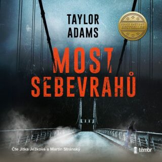 Most sebevrahů - Taylor Adams