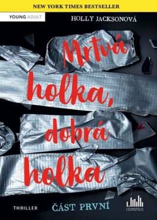 Mrtvá holka, dobrá holka - část první - Holly Jacksonová