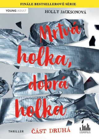 Mrtvá holka, dobrá holka - část druhá - Holly Jacksonová