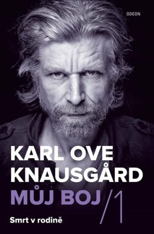 Můj boj / 1 Smrt v rodině (Defekt) - Karl Ove Knausgard