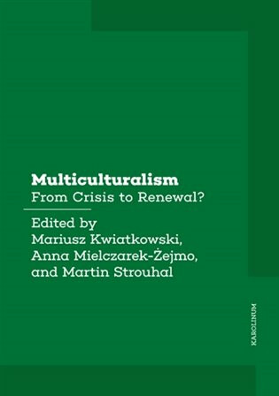 Multiculturalism - Martin Strouhal,Mariusz Kwiatkowski,Anna Mielczarek-Żejmo