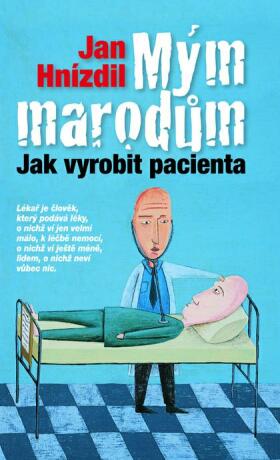 Mým marodům - Jan Hnízdil