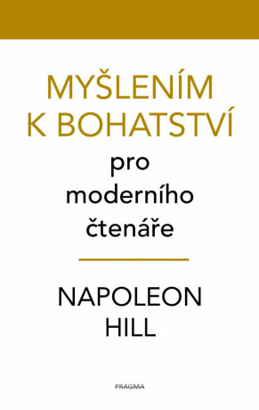 Myšlením k bohatství - Napoleon Hill