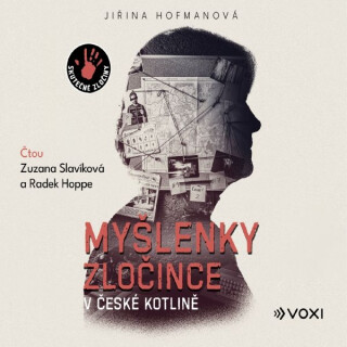 Myšlenky zločince v české kotlině - Jiřina Hofmanová