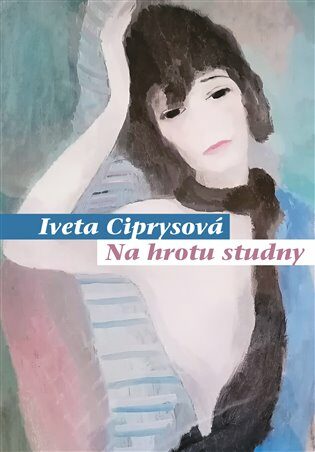 Na hrotu studny - Iveta Ciprysová