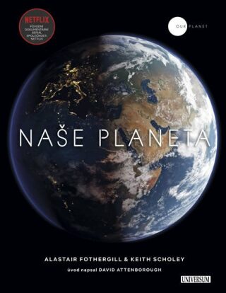 Naše planeta (Defekt) - Alastair Fothergill,Scholey Keith