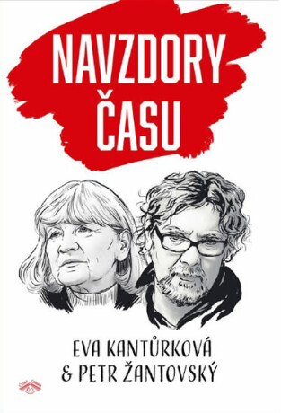 Navzdory času - Eva Kantůrková,Petr Žantovský