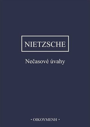 Nečasové úvahy - Friedrich Nietzsche