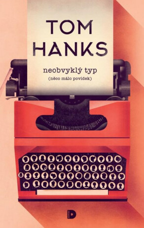 Neobvyklý typ - Tom Hanks