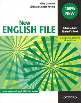 New English File Intermediate Student´s Book S Anglicko-českým Slovníčkem - Clive Oxenden,Christina Latham-Koenig