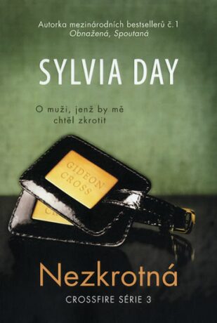 Nezkrotná - Sylvia Day