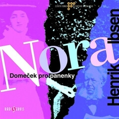 Nora - Domeček pro panenky - Henrik Ibsen