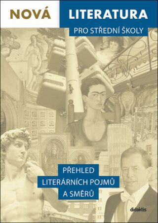 Nová literatura pro střední školy - Lukáš Borovička,Ivana Šelešovská