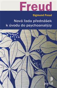 Nová řada přednášek k úvodu do psychoanalýzy - Sigmund Freud