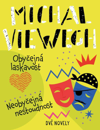 Obyčejná laskavost, Neobyčejná nestoudnost - Michal Viewegh