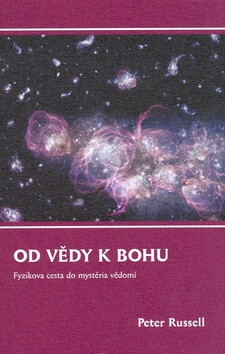 Od vědy k Bohu - Peter Russell