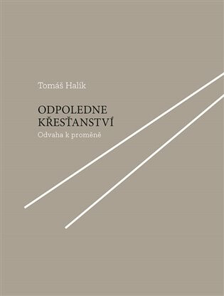 Odpoledne křesťanství - Tomáš Halík