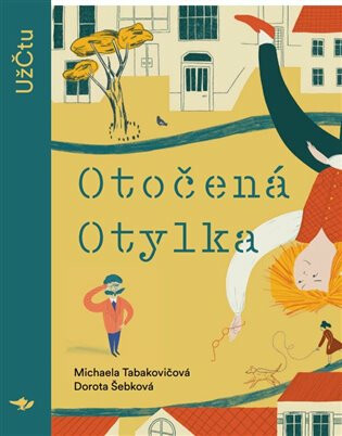 Otočená Otylka - Dorota Šebková,Michaela Tabakovičová