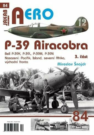 P-39 Airacobra, Bell P-39K, P-39L, P-39M, P-39N, 3. část (Defekt) - Miroslav Šnajdr