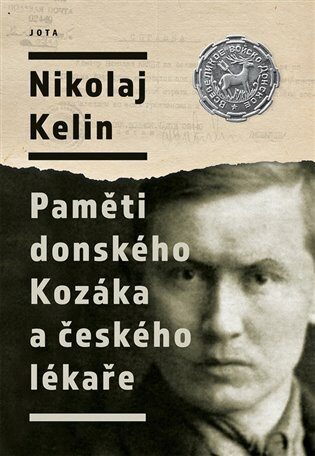 Nikolaj Kelin: Paměti donského Kozáka a českého lékaře (Defekt) - Nikolaj Kelin