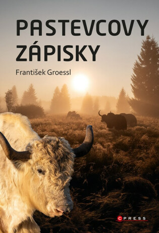 Pastevcovy zápisky - František Groessl