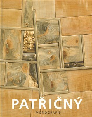 Patřičný. Monografie - Martin Patřičný