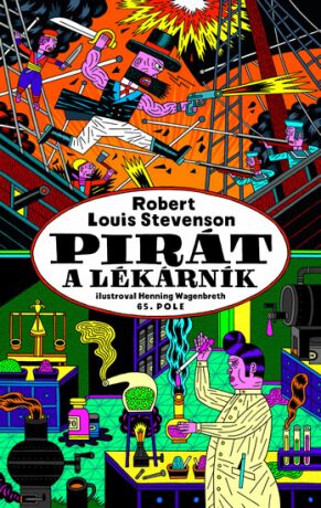 Pirát a lékárník - Robert Louis Stevenson,Henning Wagenbreth