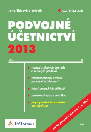 Podvojné účetnictví 2013 - doc. Ing. Jana Skálová Ph.D.