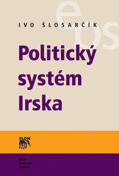 Politický systém Irska - Ivo Šlosarčík