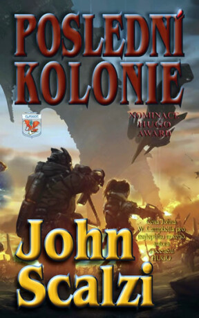 Poslední kolonie - John Scalzi