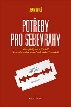 Potřeby pro sebevrahy - Jean Teulé