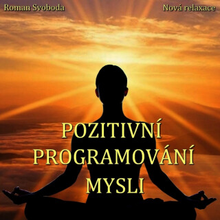 Pozitivní programování mysli - 