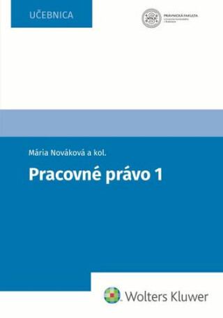 Pracovné právo 1 - Mária Nováková,Barbara Faktor Pavlíková