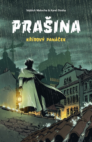 Prašina: Křídový panáček. Souborné vydání - Vojtěch Matocha