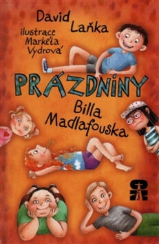 Prázdniny Billa Madlafouska - David Laňka,Markéta Vydrová