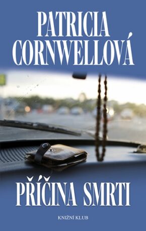 Příčina smrti - Patricia Cornwell