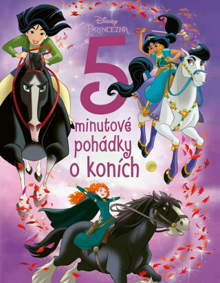 Princezna - 5minutové pohádky o koních - kolektiv autorů