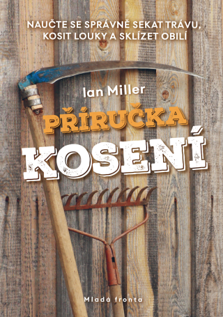 Příručka kosení - Ian Miller